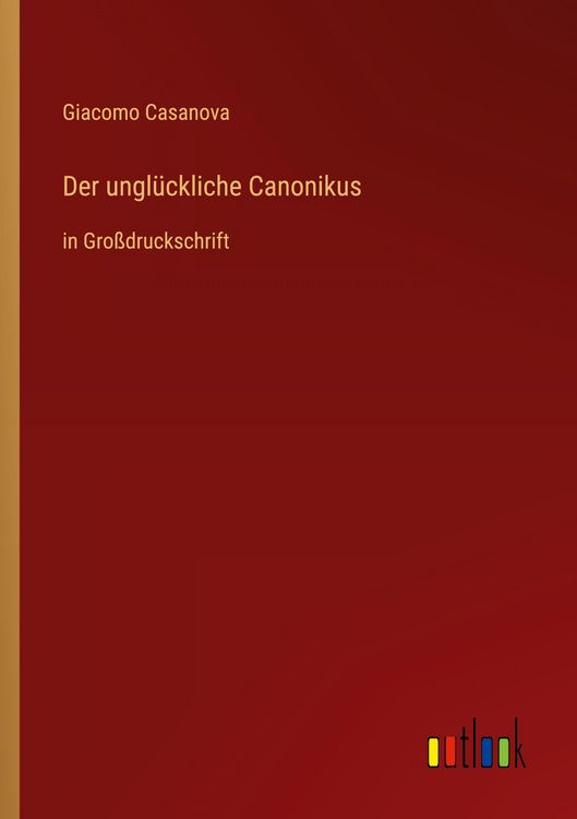 Produktbild: Der ungl&uuml;ckliche Canonikus