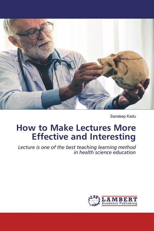 Produktbild: How to Make Lectures More Effective and Interesting