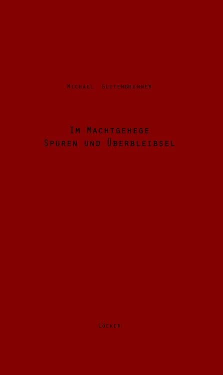 Produktbild: Im Machtgehege &ndash; Spuren Und &Uuml;berbleibsel