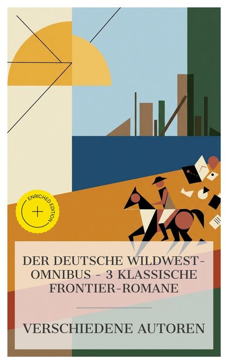 Produktbild: Der Deutsche Wildwest-Omnibus - 3 klassische Frontier-Romane