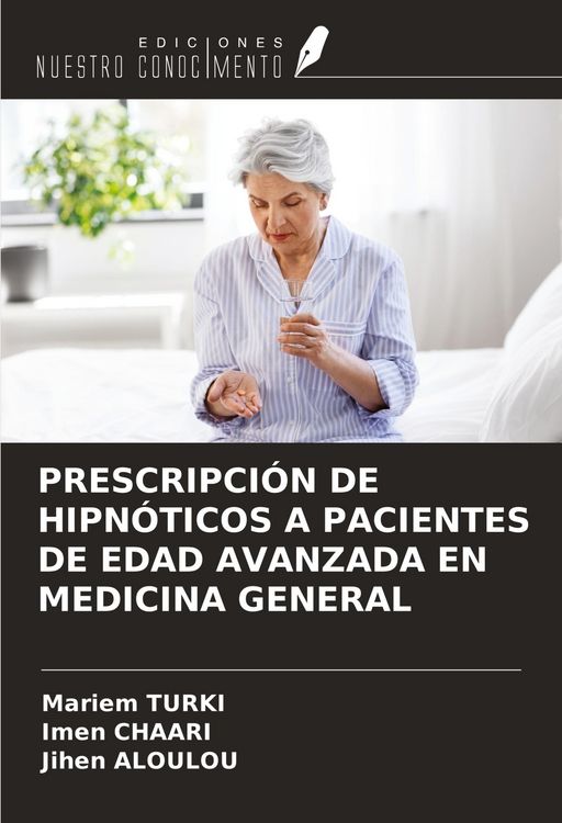 Produktbild: Prescripci&oacute;n De Hipn&oacute;ticos a Pacientes De Edad Avanzada En Medicina General