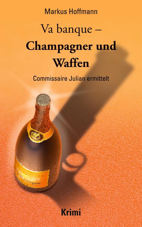 Produktbild: Va banque - Champagner und Waffen