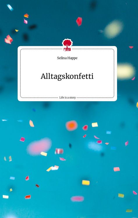 Produktbild: Alltagskonfetti. Life is a Story - story.one