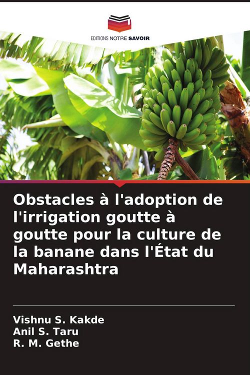 Produktbild: Obstacles &agrave; l'adoption de l'irrigation goutte &agrave; goutte pour la culture de la banane dans l'&Eacute;tat du Maharashtra