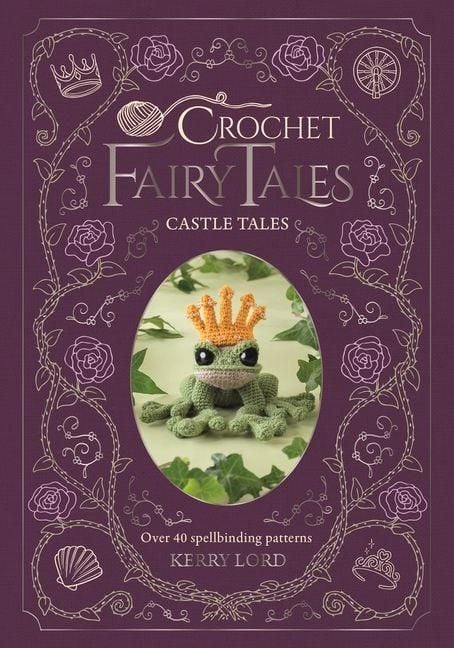 Produktbild: Crochet Fairy Tales: Castle Tales