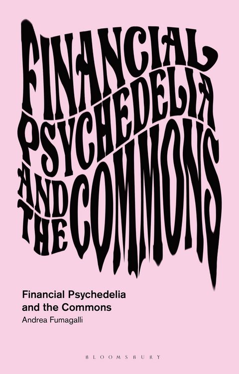 Produktbild: Financial Psychedelia and the Commons