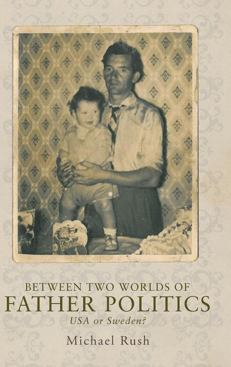 Produktbild: Between two worlds of father politics