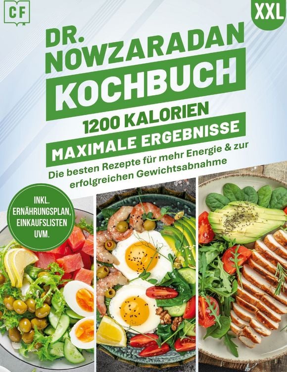 Produktbild: Dr. Nowzaradan Kochbuch XXL: 1200 Kalorien, Maximale Ergebnisse | &Uuml;ber 100 gesunde Rezepte f&uuml;r schnellen und nachhaltigen Gewichtsverlust