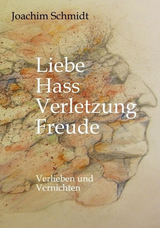 Produktbild: Liebe-Hass-Verletzung-Freude Die Liebe philosophisch betrachtet