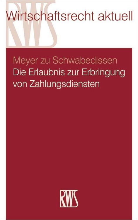 Produktbild: Die Erlaubnis zur Erbringung von Zahlungsdiensten