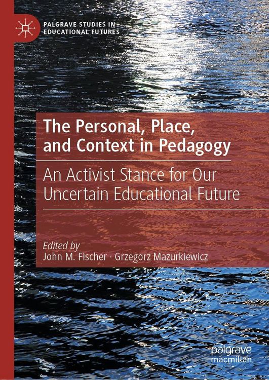Produktbild: The Personal, Place, and Context in Pedagogy