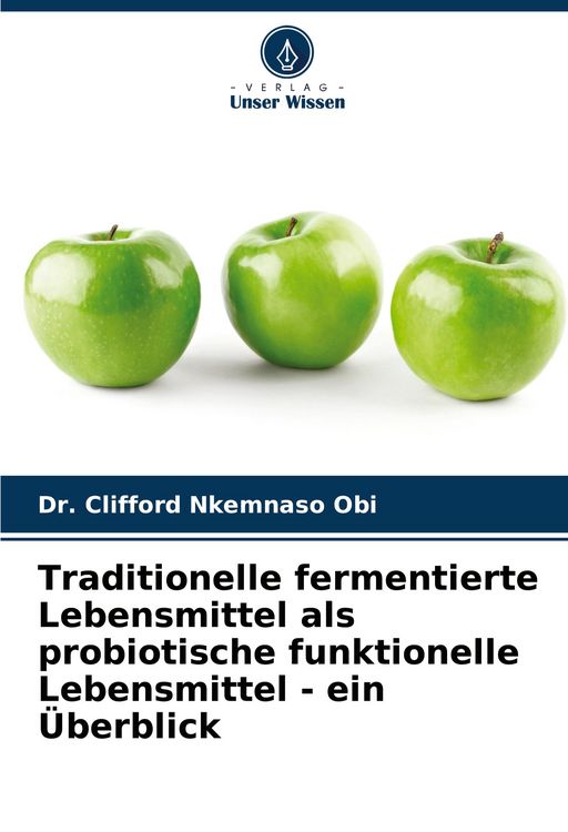 Produktbild: Traditionelle fermentierte Lebensmittel als probiotische funktionelle Lebensmittel - ein &Uuml;berblick