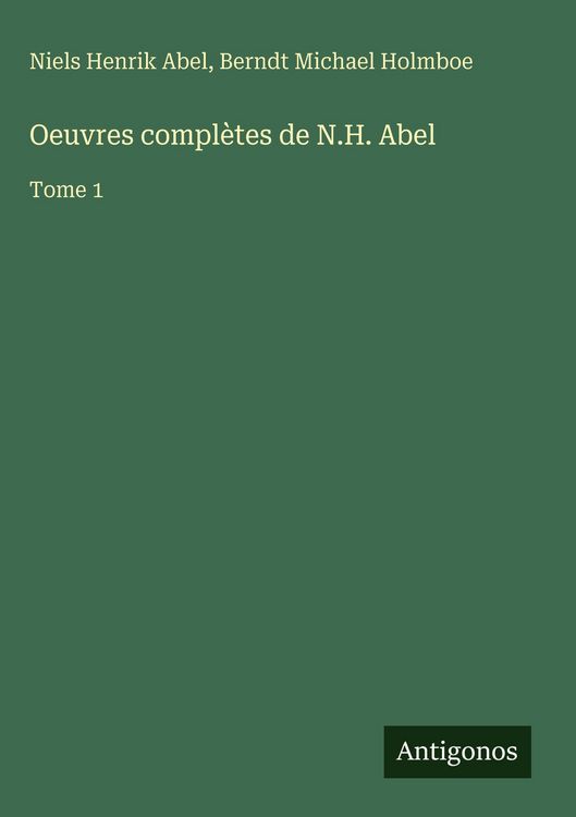 Produktbild: Oeuvres compl&egrave;tes de N.H. Abel