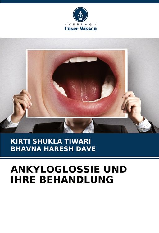 Produktbild: Ankyloglossie und Ihre Behandlung