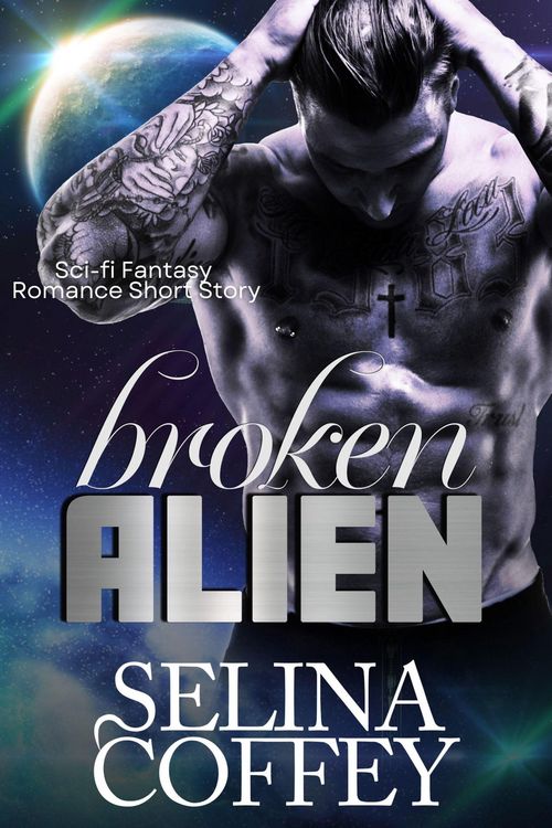 Produktbild: Broken Alien: Sci-fi Fantasy Romance Short Story