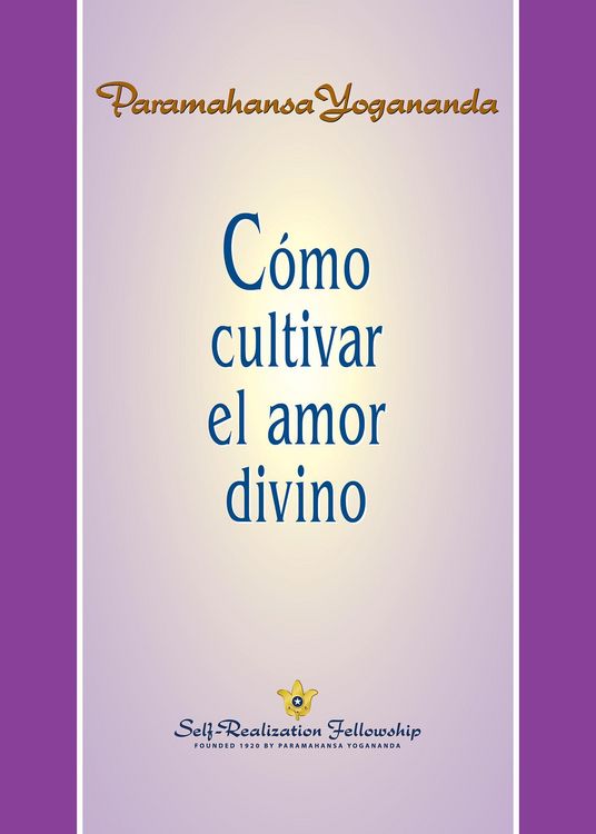 Produktbild: C&oacute;mo cultivar el amor divino