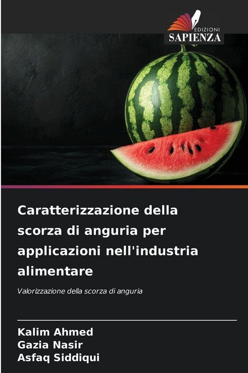 Produktbild: Caratterizzazione della scorza di anguria per applicazioni nell'industria alimentare