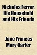 Produktbild: Nicholas Ferrar, His Household and His Friends