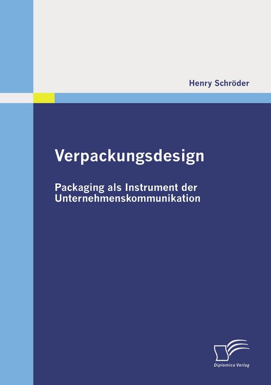 Produktbild: Verpackungsdesign: Packaging als Instrument der Unternehmenskommunikation