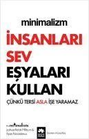 Produktbild: Minimalizm - Insanlari Sev Esyalari Kullan