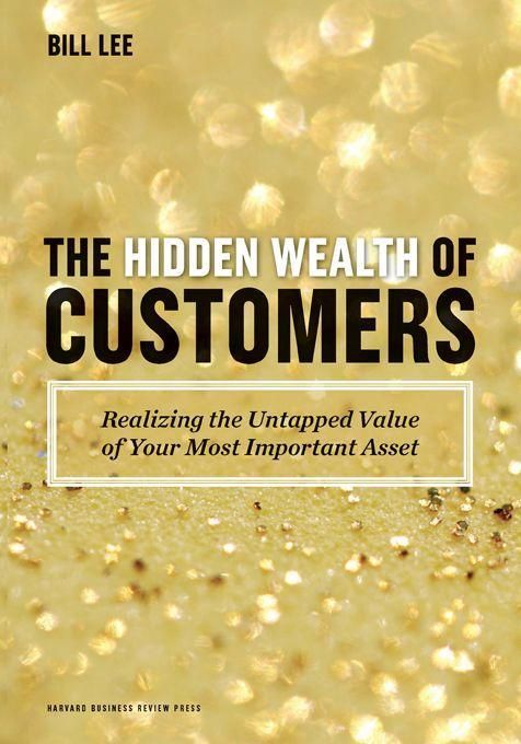 Produktbild: The Hidden Wealth of Customers