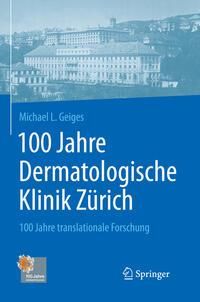Produktbild: 100 Jahre Dermatologische Klinik Z&uuml;rich