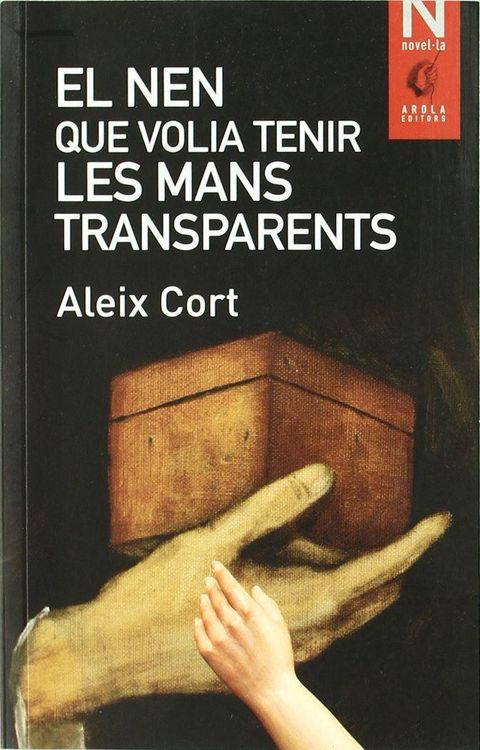 Produktbild: El nen que volia tenir les mans transparents