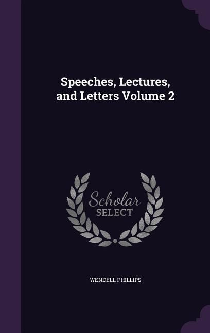 Produktbild: Speeches, Lectures, and Letters Volume 2