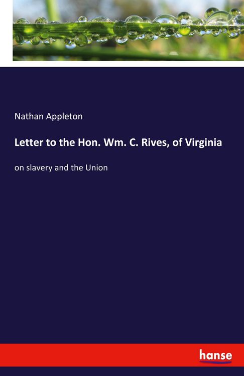 Produktbild: Letter to the Hon. Wm. C. Rives, of Virginia
