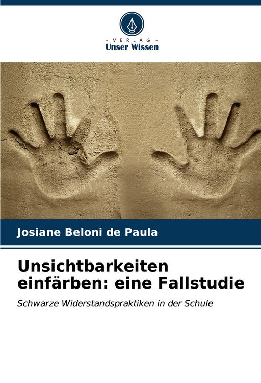 Produktbild: Unsichtbarkeiten einf&auml;rben: eine Fallstudie