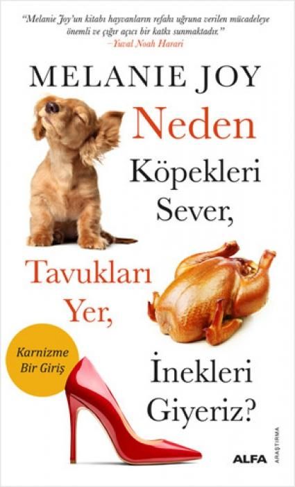 Produktbild: Neden K&ouml;pekleri Sever, Tavuklari Yer, Inekleri Giyeriz