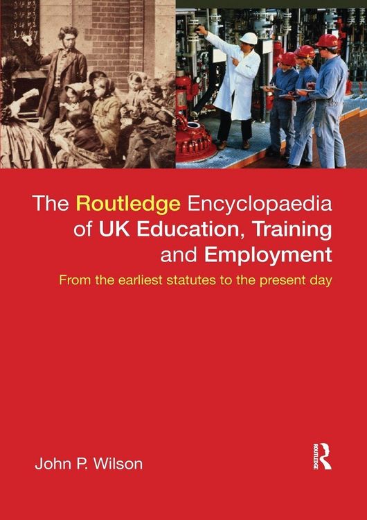 Produktbild: The Routledge Encyclopaedia of UK Education, Training and Employment