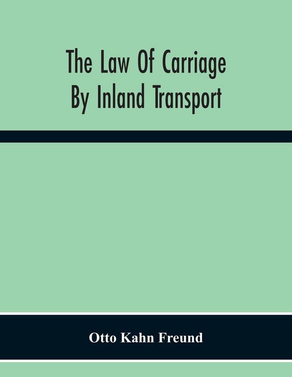 Produktbild: The Law Of Carriage By Inland Transport