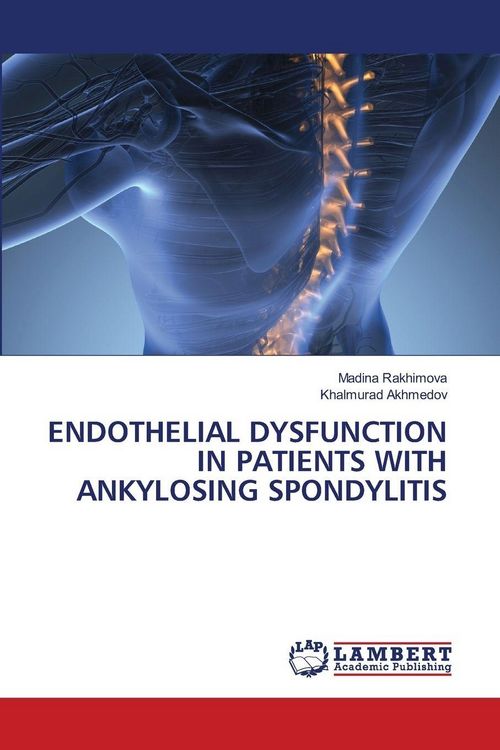 Produktbild: ENDOTHELIAL DYSFUNCTION IN PATIENTS WITH ANKYLOSING SPONDYLITIS