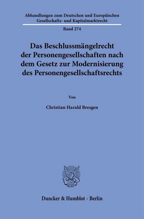 Produktbild: Das Beschlussm&auml;ngelrecht der Personengesellschaften nach dem Gesetz zur Modernisierung des Personengesellschaftsrechts