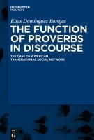 Produktbild: The Function of Proverbs in Discourse: The Case of a Mexican Transnational Social Network