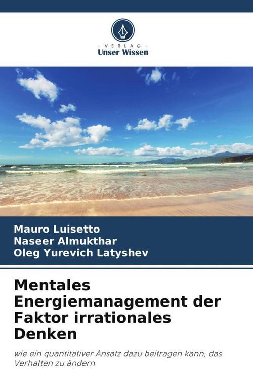Produktbild: Mentales Energiemanagement der Faktor irrationales Denken