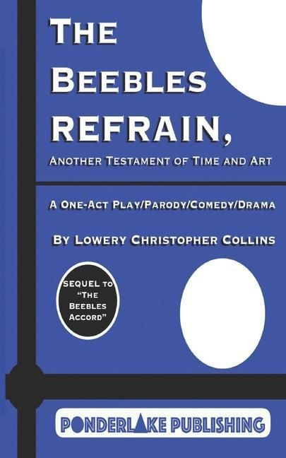Produktbild: The Beebles Refrain: Another Testament of Time and Art