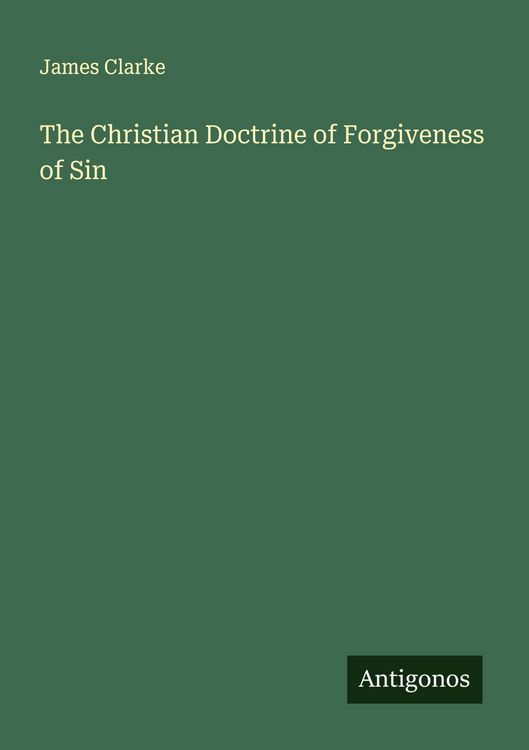 Produktbild: The Christian Doctrine of Forgiveness of Sin