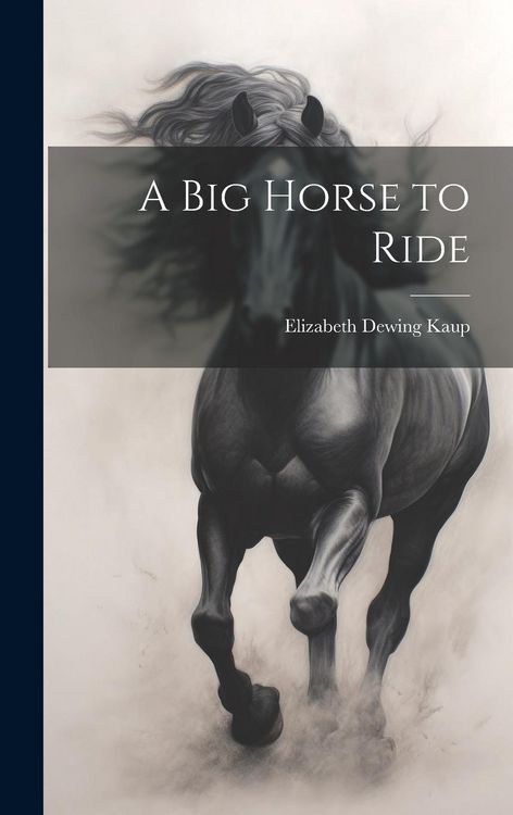 Produktbild: A Big Horse to Ride