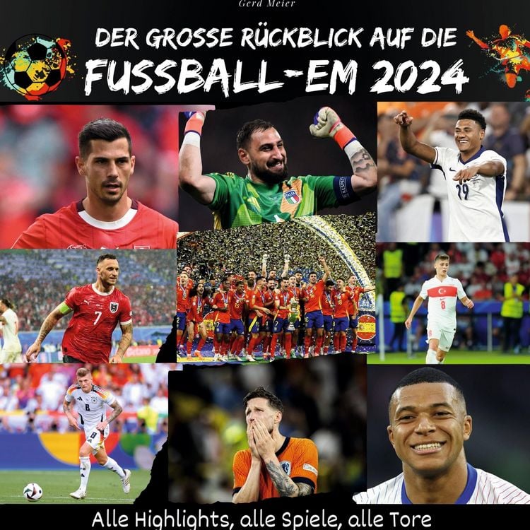 Produktbild: Der gro&szlig;e R&uuml;ckblick auf die Fu&szlig;ball-EM 2024