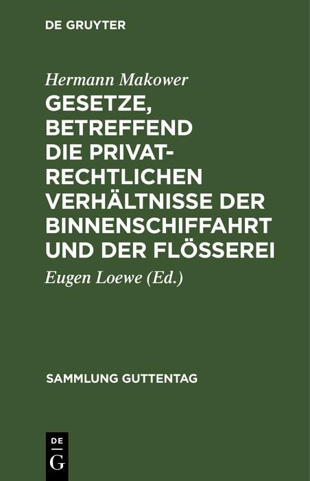 Produktbild: Gesetze, betreffend die privatrechtlichen Verh&auml;ltnisse der Binnenschiffahrt und der Fl&ouml;&szlig;erei