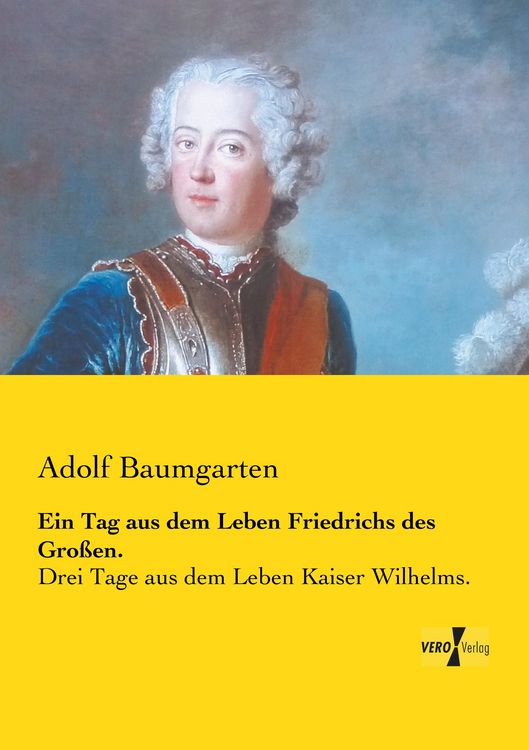 Produktbild: Ein Tag aus dem Leben Friedrichs des Gro&szlig;en.