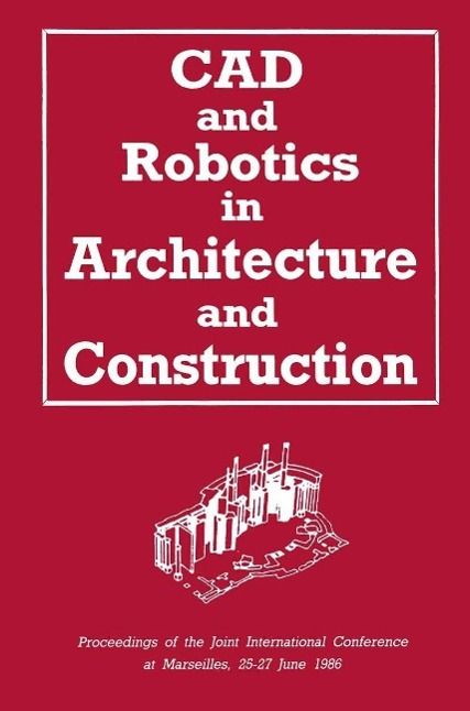 Produktbild: CAD and Robotics in Architecture and Construction