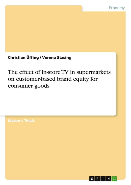 Produktbild: The effect of in-store TV in supermarkets on customer-based brand equity for consumer goods