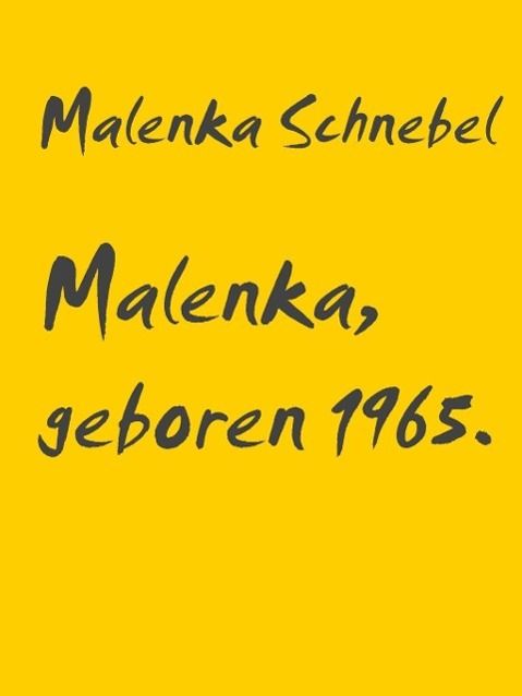 Produktbild: Malenka, geboren 1965.