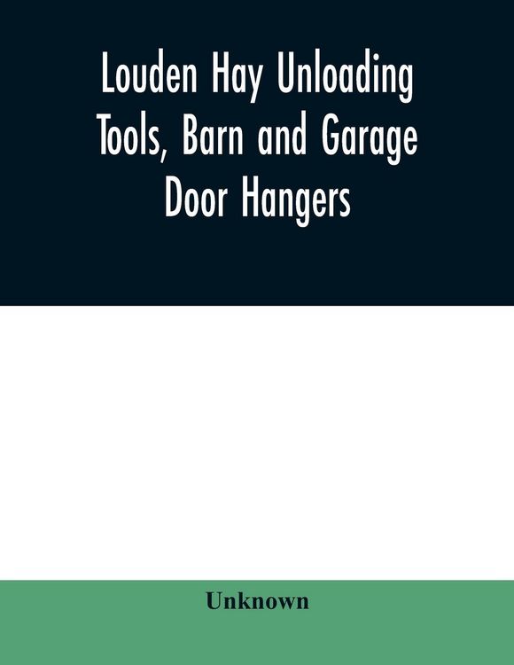 Produktbild: Louden hay unloading tools, barn and garage door hangers, dairy barn equipment, litter, feed, merchandise, and milk can carriers, horse stable equipme