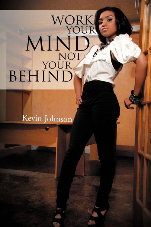 Produktbild: Work Your Mind and Not Your Behind