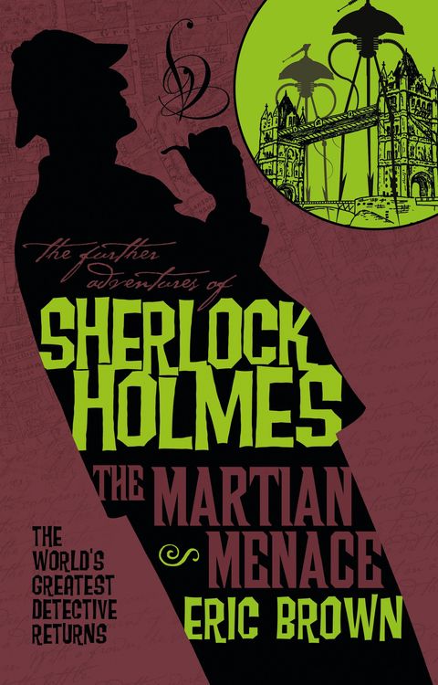 Bild vom Artikel The Further Adventures of Sherlock Holmes: The Martian Menace vom Autor Eric Brown