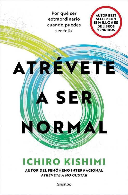 Produktbild: Atr&eacute;vete a Ser Normal / The Courage to Be Ordinary